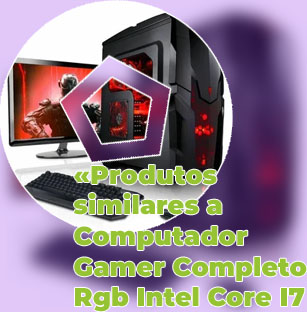Computador gamer completo